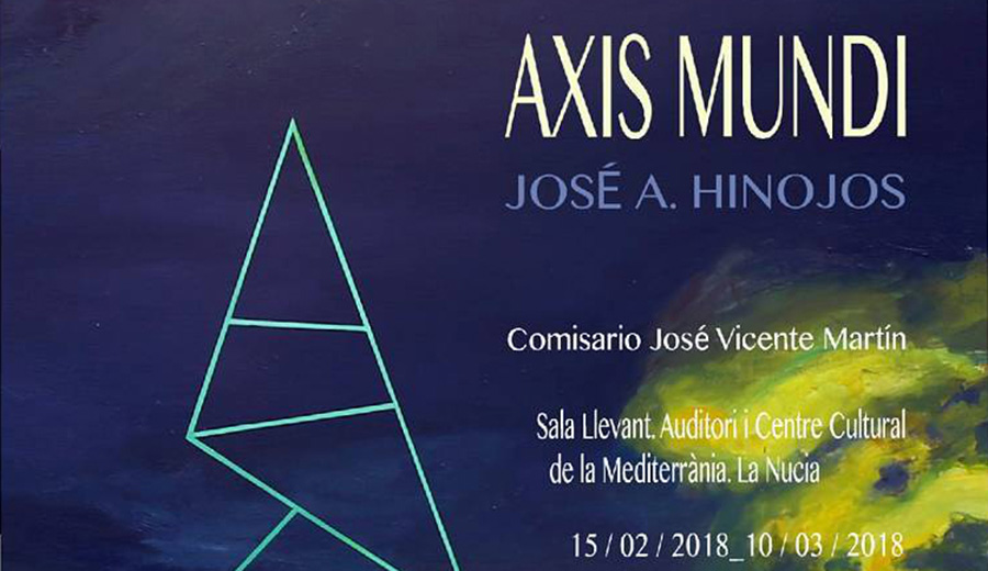 Axis Mundi de José A. Hinojos