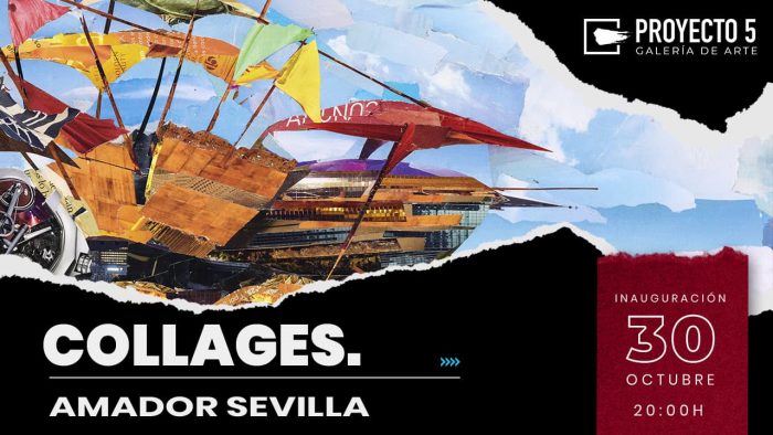 "Collages" de Amador Sevilla