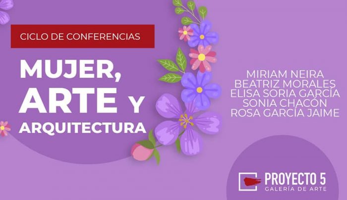 Ciclo de Conferencias 'Mujer, Arte y Aquitectura'