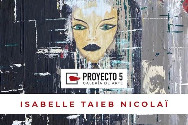 Exposición de Isabelle Taieb en Galería Proyecto 5