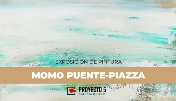 Exposición de Momo Puente-Piazza
