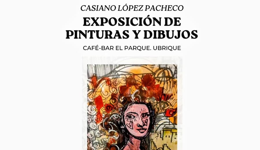 Exposición de Casiano López en el Café-Bar El Parque